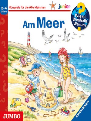 cover image of Am Meer [Wieso? Weshalb? Warum? JUNIOR Folge 17]
